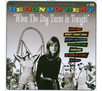 Redondo Beat - When The Day Turns Into Night [Import]