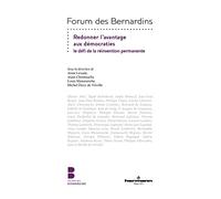 Redonner l'avantage aux démocraties: Le défi de la réinvention permanente
