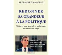 Redonner sa grandeur à la politique