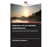 Redonner vie aux identités amérindiennes