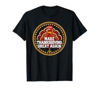 Redonnez de l'importance à Thanksgiving - Funny Political T-Shirt