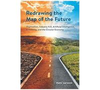 Redrawing The Map Of The Future
