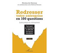 Redresser votre entreprise en 100 questions