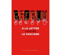 Redrum - a la lettre contre le fascisme A la lettre contre le fascisme - Collectif - Impressions Nouvelles - broché - Anthologie