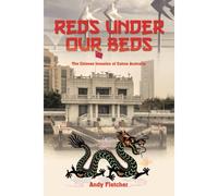 Reds Under Our Beds: The Chinese Invasion Of Cairns Australia