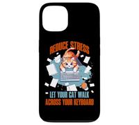 Reduce stress. Let your cat walk across your keyboard Coque pour iPhone 13