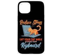 Reduce stress. Let your cat walk across your keyboard Coque pour iPhone 15 Plus