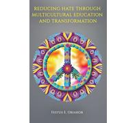 Reducing Hate Through Multicultural Education And Transformation
