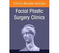 Reducing Risks In Surgical Facial Plastic Procedures, An Issue Of Facial Plastic Surgery Clinics Of North America