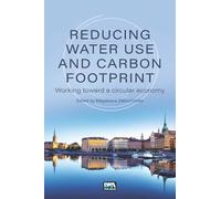 Reducing Water Use and Carbon Footprint: working toward a circular economy