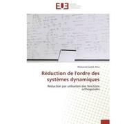 Réduction de l'ordre des systèmes dynamiques ATTIA-M (Auteur)