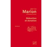 Réduction et donation: Recherches sur Husserl, Heidegger et la phénoménologie