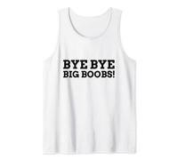 Réduction mammaire amusante Bye Bye Big Boobs Débardeur