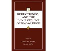 Reductionism And The Development Of Knowledge (Jean Piaget Symposia Series) (Paperback) Terrance Brown, Leslie A Smith (Auteur)