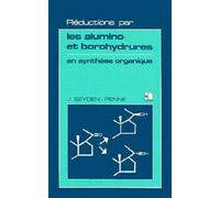 Réductions par les alumino et borohydrures en synthèse organique - J. SEYDEN-PENNE - Technique Et Documentation - broché - Etude