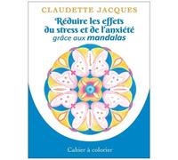 Réduire Les Effets Du Stress Et De L'anxiété Grâce Aux Mandalas