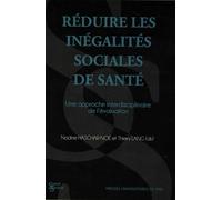 Réduire les inégalités sociales de santé: UNE APPROCHE INTERDISCIPLINAIRE DE L'ÉVALUATION