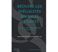 Réduire les inégalités sociales de santé: UNE APPROCHE INTERDISCIPLINAIRE DE L'ÉVALUATION