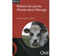 Réduire les pertes d'azote dans l'élevage Expertise scientifique collective. - Collectif - Quae - broché - Beau livre