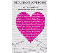 Redundant Love Poems: 4 Weddings and Decree Absolutes