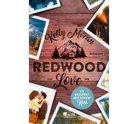 Redwood Love - Es Beginnt Mit Einem Kuss