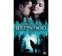 Redwood, T6 : Logan Carrie Ann Ryan (Auteur), Alix Dewez (Traduction)
