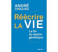 Réécrire la vie