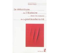 Reécriture de l'histoire dans les romans de la postmodernite - Stefano Magni - Publication Universite Provence - broché - Essai