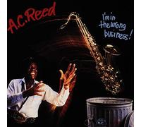 Reed, a.C. - I'm in The Wrong Business [Import]