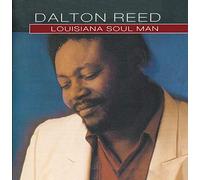 Reed, Dalton - Louisiana Soul Man