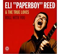 Reed, Eli "Paperboy" -& the True Lo - Roll with You [Import]