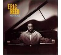 Reed, Eric - Musiscale