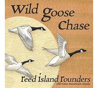 Reed Island Rounders - Wild Goose Chase