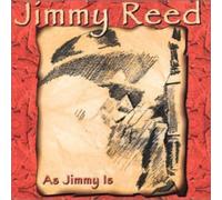 Reed, Jimmy - As Jimmy Is