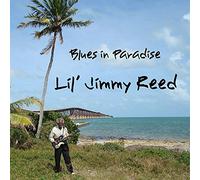 Reed, Lil' Jimmy - Blues in Paradise