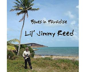 Reed, Lil' Jimmy - Blues in Paradise