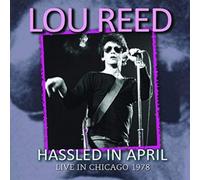 Reed, Lou - Hassled in April