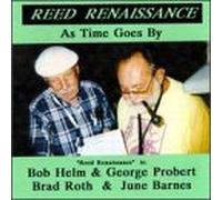 Reed Renaissance - As Time Goes by