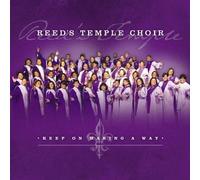 Reed S Temple Choir - Keep on Making a Way