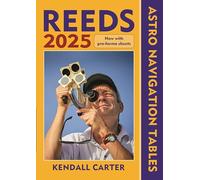 Reeds Astro Navigation Tables 2025