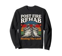 Rééducation après Incendie Guérison de la Terre Restauration des Feux de forêt Sweatshirt