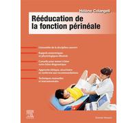 Rééducation de la fonction périnéale Bilan, techniques, prise en charge - Hélène Colangeli Hagège - Elsevier Masson - broché - Scolaire / Universitaire