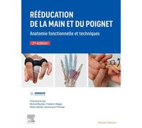 Rééducation de la main et du poignet Anatomie fonctionnelle et techniques - Michel Boutan - Elsevier Masson - broché - Scolaire / Universitaire