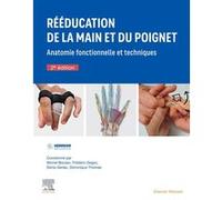 Rééducation de la main et du poignet Michel Boutan (Auteur), Frédéric Degez (Auteur), Denis Gerlac (Auteur), Dominique Thomas (Auteur)