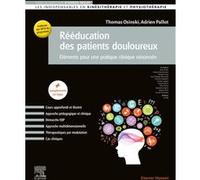 Rééducation des patients douloureux Thomas Osinski (Auteur), Adrien Pallot (Auteur)