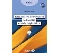 Rééducation des troubles de l'oralité et de la déglutition 2020 - Monique Martinet - De Boeck Supérieur - broché - Scolaire / Universitaire