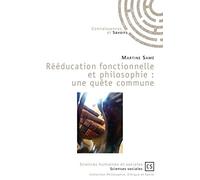 Rééducation fonctionnelle et philosophie : une quête commune