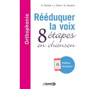 Rééduquer la voix 8 étapes en chanson - Stéphanie Perrière - De Boeck Supérieur - broché - Guide