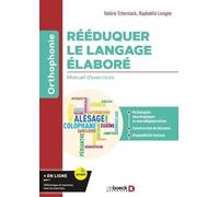 Rééduquer Le Langage Élaboré - Manuel D'exercices