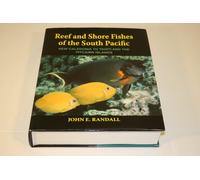 Reef and Shore Fishes of the South Pacific: New Caledonia to Tahiti and the Pitcairn Islands